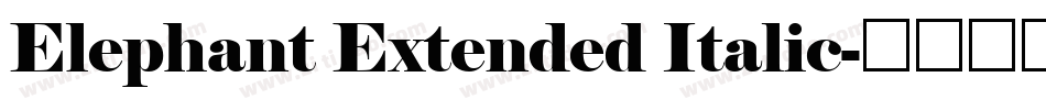 Elephant Extended Italic字体转换